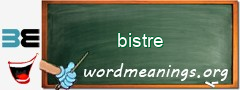 WordMeaning blackboard for bistre